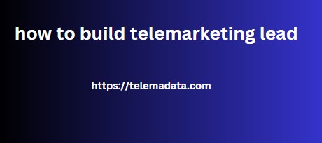 how to build telemarketing lead