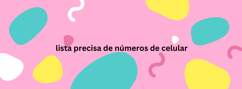 Lista precisa de números de celular