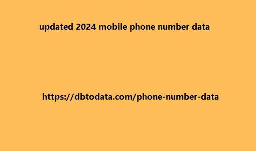 updated 2024 mobile phone number data