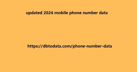 updated 2024 mobile phone number data