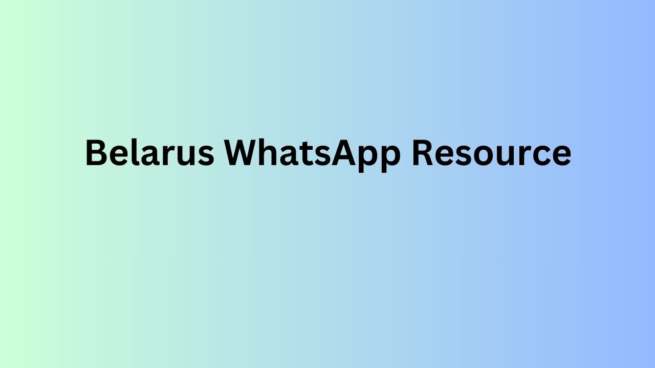 Belarus WhatsApp Resource