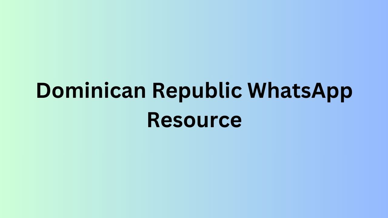 Dominican Republic WhatsApp Resource