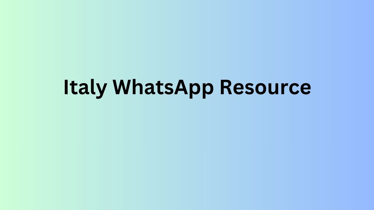 Italy WhatsApp Resource