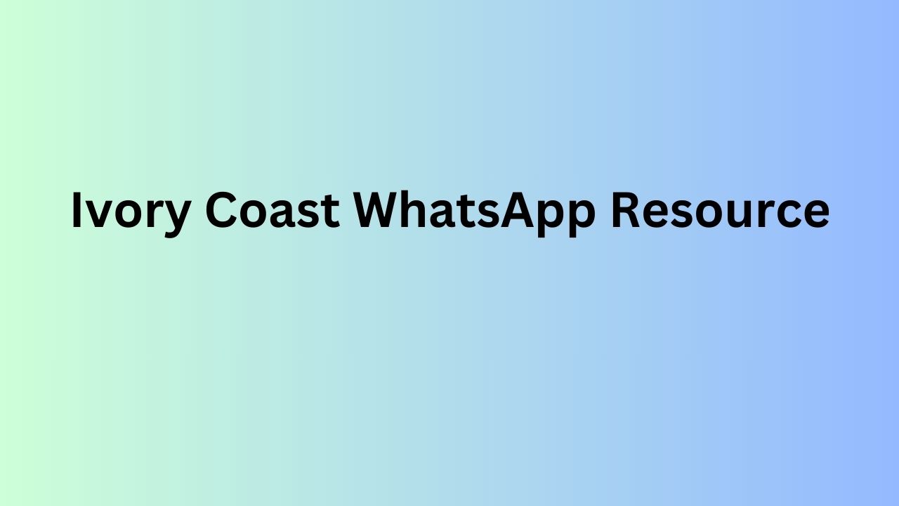 Ivory Coast WhatsApp Resource