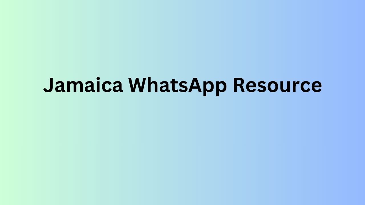 Jamaica WhatsApp Resource